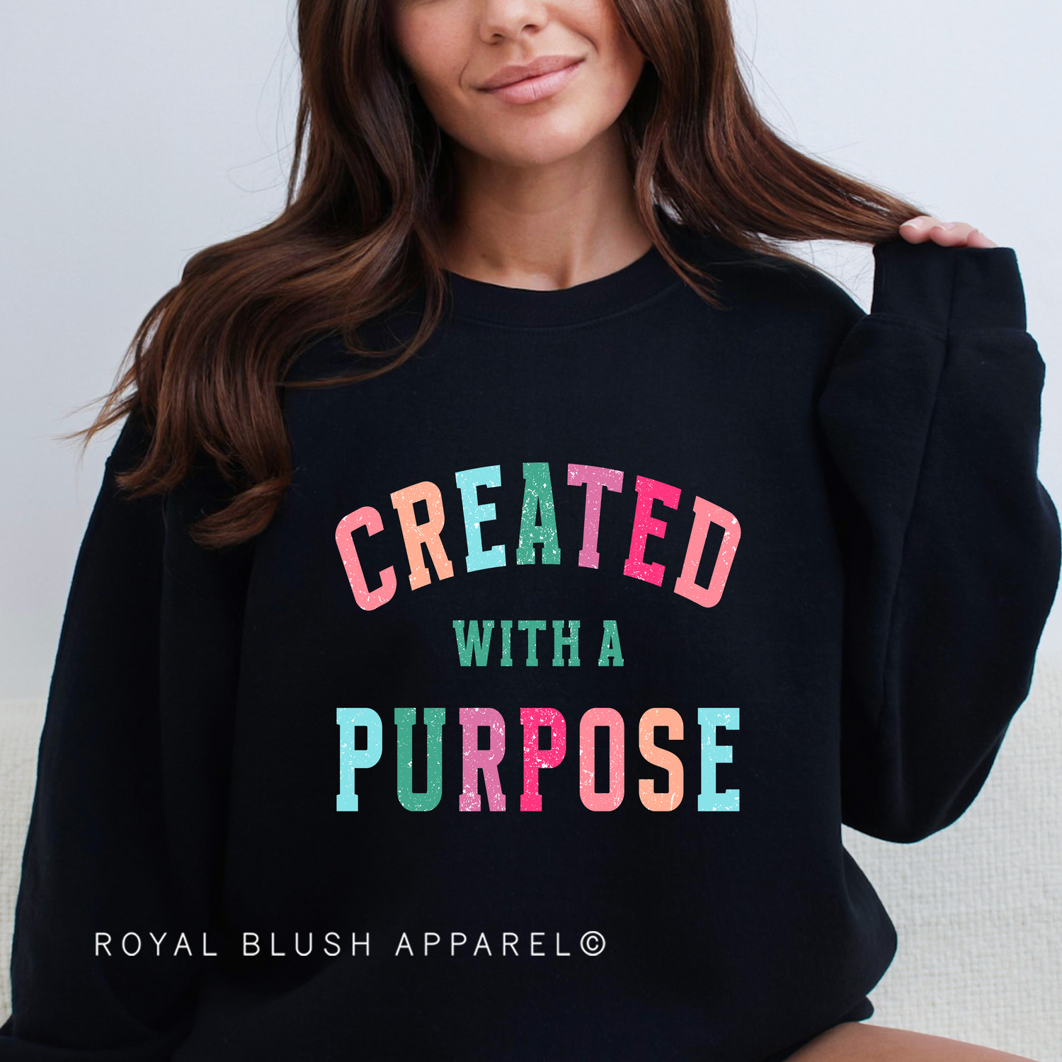 Created With A Purpose Sweatshirt