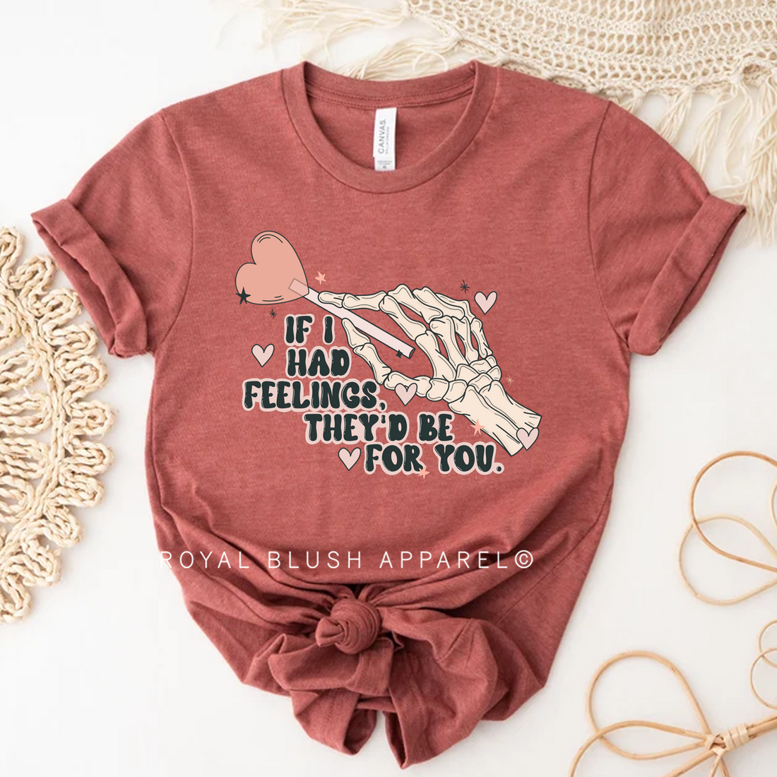 If I Had Feelings Relaxed Unisex T-shirt