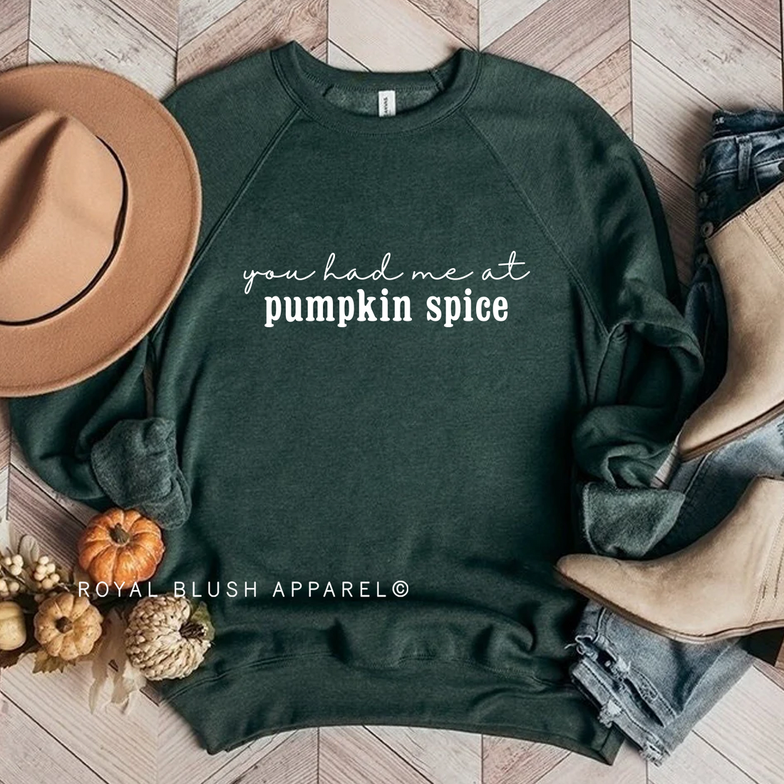 You Had Me At Pumpkin Spice Babe Crewneck